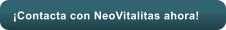 ¡Contacta con NeoVitalitas ahora!